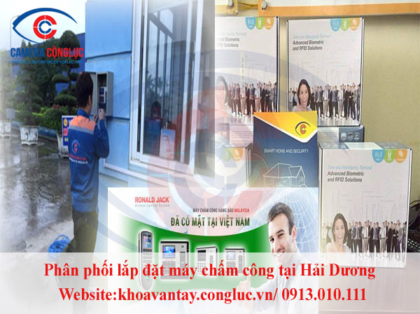 Đại lý phân phối máy chấm chấm công tại Hải Dương