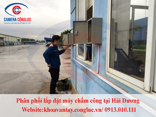 Lắp máy chấm công tại Hải Dương–Khu công nghiệp Cộng Hòa